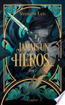 Les Monstres - Tome 2 Jamais un héros