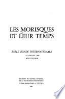 Les Morisques et leur temps
