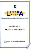 Les problèmes de la synonymie en latin