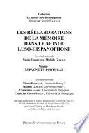Les réélaborations de la mémoire dans le monde luso-hispanophone: Espagne et Portugal