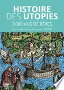 Les utopies - 3000 ans de rêves pour changer le monde