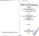 Les vieux conteurs fraçais4brevus et corrigés sur les éditions originales, accompagnés de notes et précédés de notices historiques, critiques et bibliographiques
