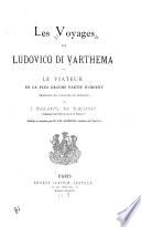 Les voyages de Ludovico di Varthema, ou, Le viateur en la plus grande partie d'Orient