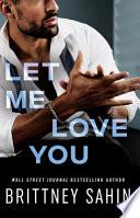Let Me Love You