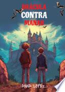 Let your child learn Spanish with 'Dracula Contra Manah'