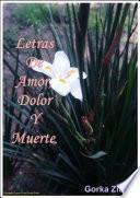 Letras de amor, dolor y muerte.