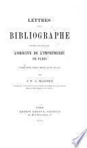 Lettres d'un bibliographe ...