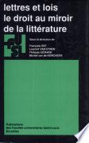 Lettres et lois: le droit au miroir de la littérature