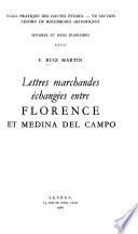 Lettres marchandes echangées entre Florence et Medina del Campo