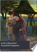 Letts's illustrated household magazine