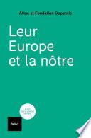 Leur Europe et la nôtre