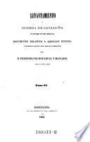 Levantamiento y Guerra De Cataluna en tiempo de don Juan II. ... Tomo IV