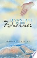 Levantate Tu que Duermes