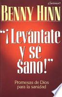 Levantate y Se Sano