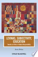 Levinas, Subjectivity, Education