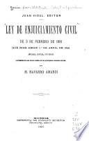 Ley de enjuiciamiento civil de 3 de febrero de 1881 que rige desde 1.0 de abril de 1881