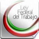 Ley Federal del Trabajo