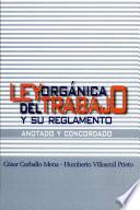 Ley orgánica del trabajo y su reglamento