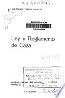 Ley y reglamento de caza