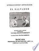 Leyendas cuentos y adivinanzas de El Salvador