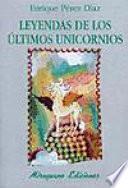 Leyendas de los últimos unicornios