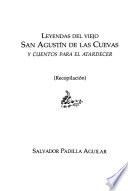 Leyendas del viejo San Agustín de las Cuevas y cuentos para el atardecer