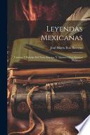 Leyendas Mexicanas, cuentos y baladas del norte de Europa, y algunos otros ensayos poéticos. L.P.