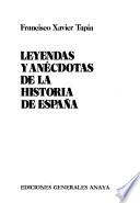 Leyendas y anécdotas de la historia de España