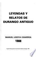 Leyendas y relatos del Durango antiguo