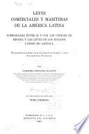 Leyes commercials y maritimas de la America Latina
