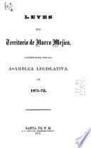 Leyes del Territorio de Nuevo Mejico decretadas por la Assamblea Legislativa de 1871-72