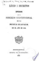 Leyes i decretos espedidos por el Congreso constitucional de la Nueva Granada en el año de 1852