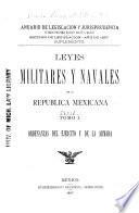 Leyes militares y navales de la Republica Mexicana: Ordenanzas del ejercito y de la almada