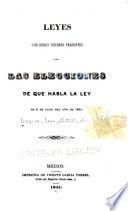Leyes que deben tenerse presentes para las elecciones de que habla la ley de 8 de julio del año de 1845