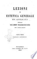 Lezioni di estetica generale ed applicata dettate dal prof. Giacomo De Dato