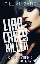 Liar, Creep and Killer