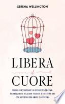 Libera il Cuore