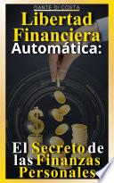 Libertad Financiera Automática