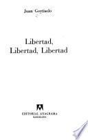 Libertad, libertad, libertad