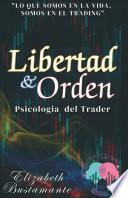 Libertad & Orden: PSICOLOGÍA APLICADA PARA LOS TRADERS