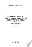 Libertades públicas, derechos y garantías constitucionales en Colombia