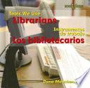 Librarians/ Los Bibliotecarios