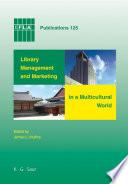 Library Management and Marketing in a Multicultural World