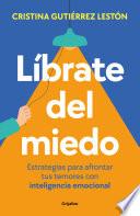 Líbrate del miedo