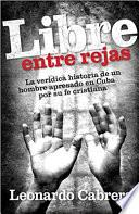 Libre Entre Rejas