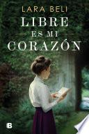Libre es mi corazón