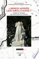 Libres après les abolitions ?