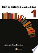 Libri e autori di oggi e di ieri