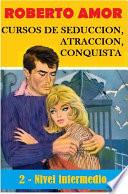 LIBRO CURSOS DE ROBERTO AMOR 2-NIVEL INTERMEDIO