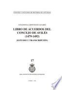 Libro de acuerdos del Concejo de Avilés (1479-1492)